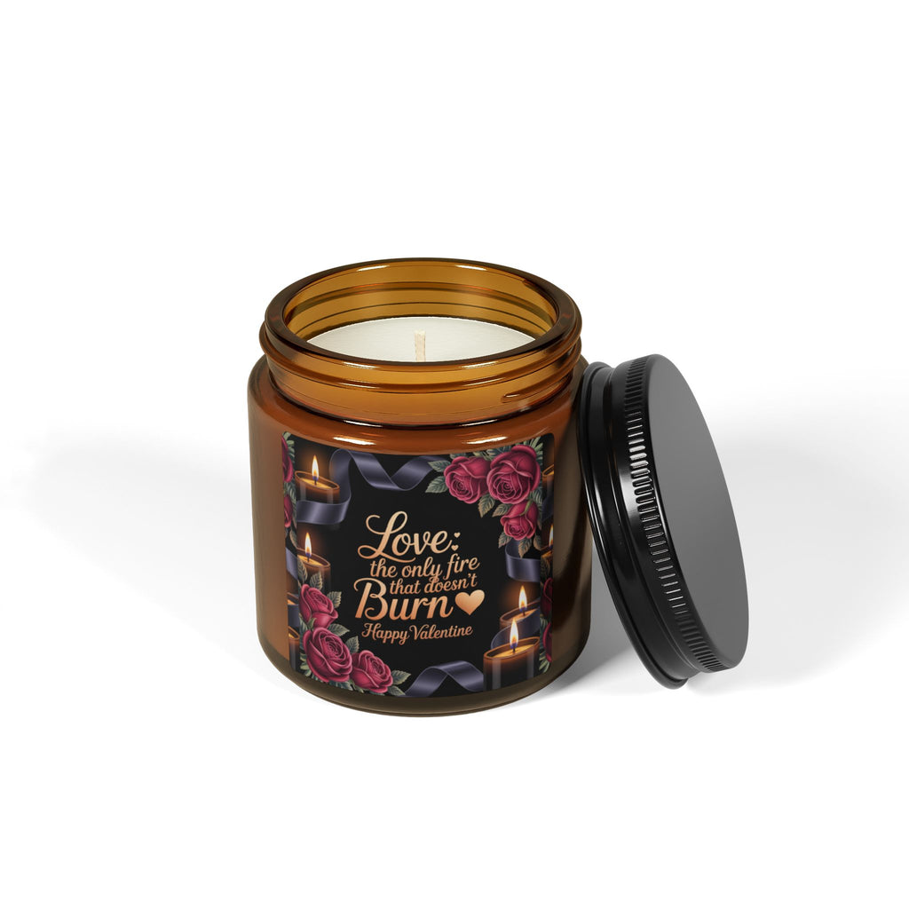 Valentine Soy Candle — "Love: The Only Fire That Doesn't Burn" Amber Jar