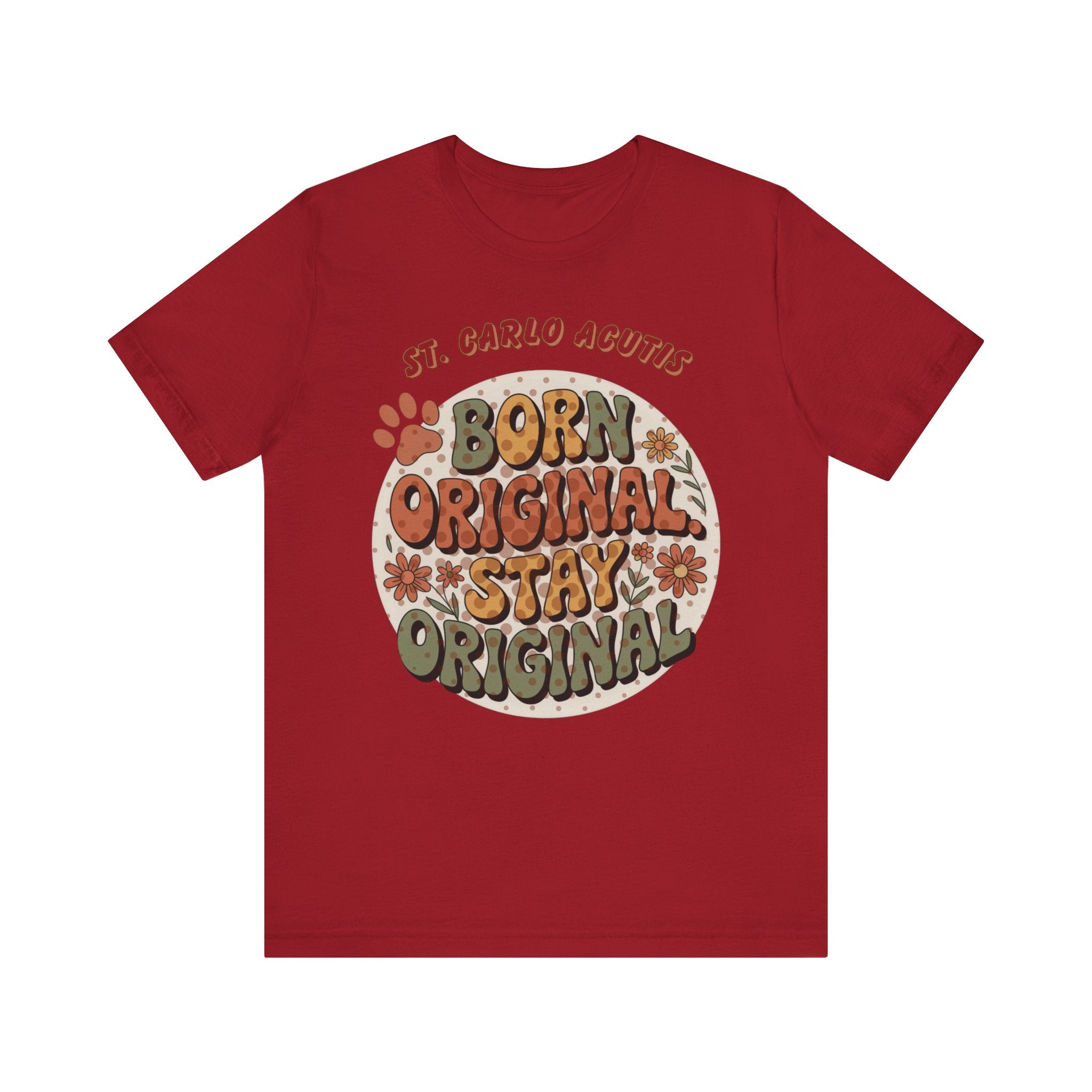 Carlo Acutis Born Original Stay Original Tee — Retro Floral Vintage Graphic T-Shirt