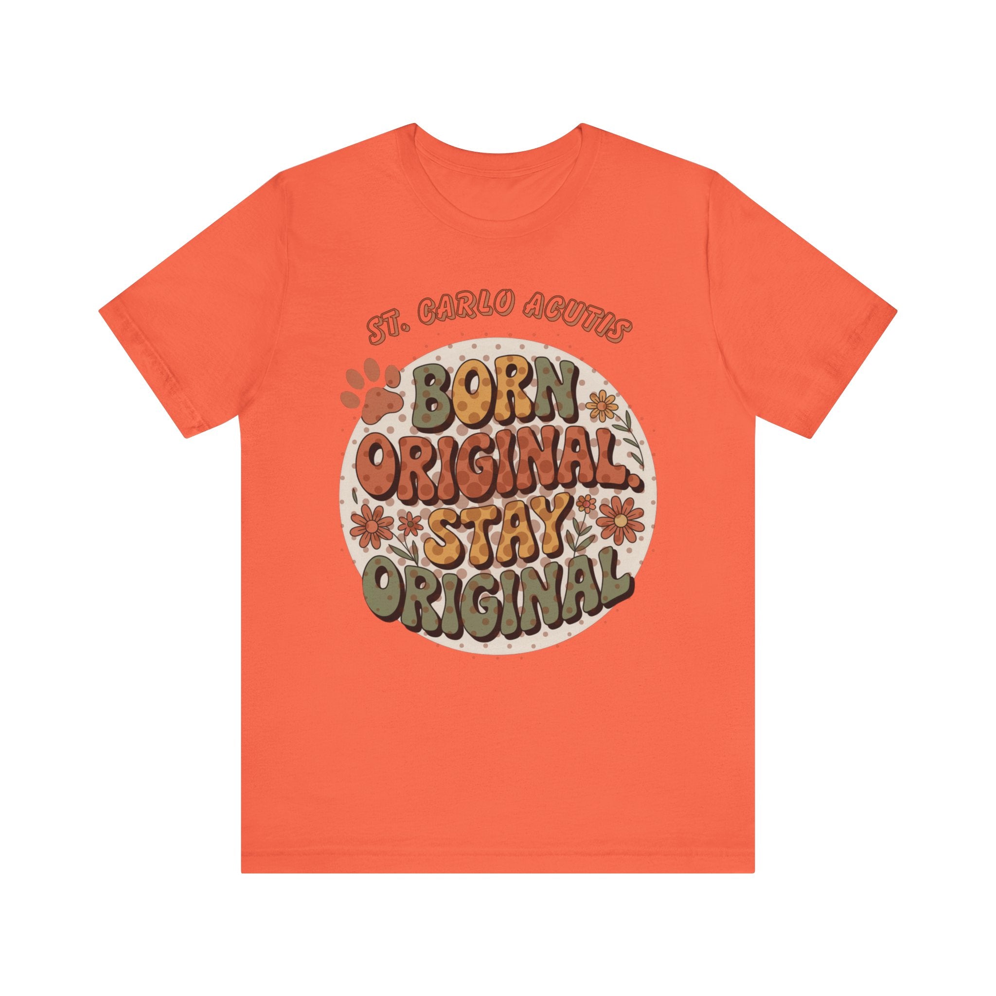 Carlo Acutis Born Original Stay Original Tee — Retro Floral Vintage Graphic T-Shirt