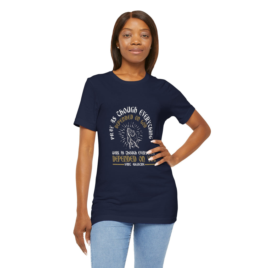 Prayerful Tee — "Depended on God, Depended on You" Christian Faith T-Shirt