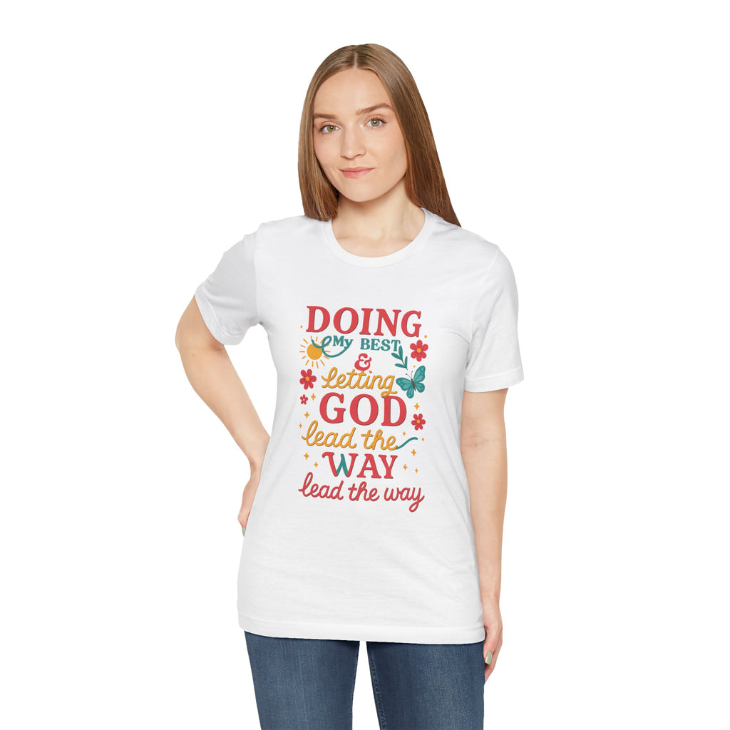 Inspirational Quote Tee, Unisex Jersey Short Sleeve Shirt, Motivational T-Shirt, Gift for Friends, Summer Style, Faith-Based Apparel