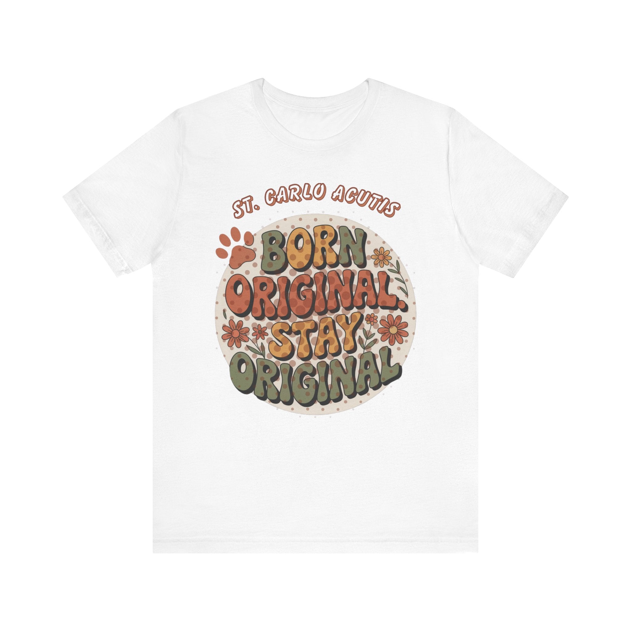 Carlo Acutis Born Original Stay Original Tee — Retro Floral Vintage Graphic T-Shirt
