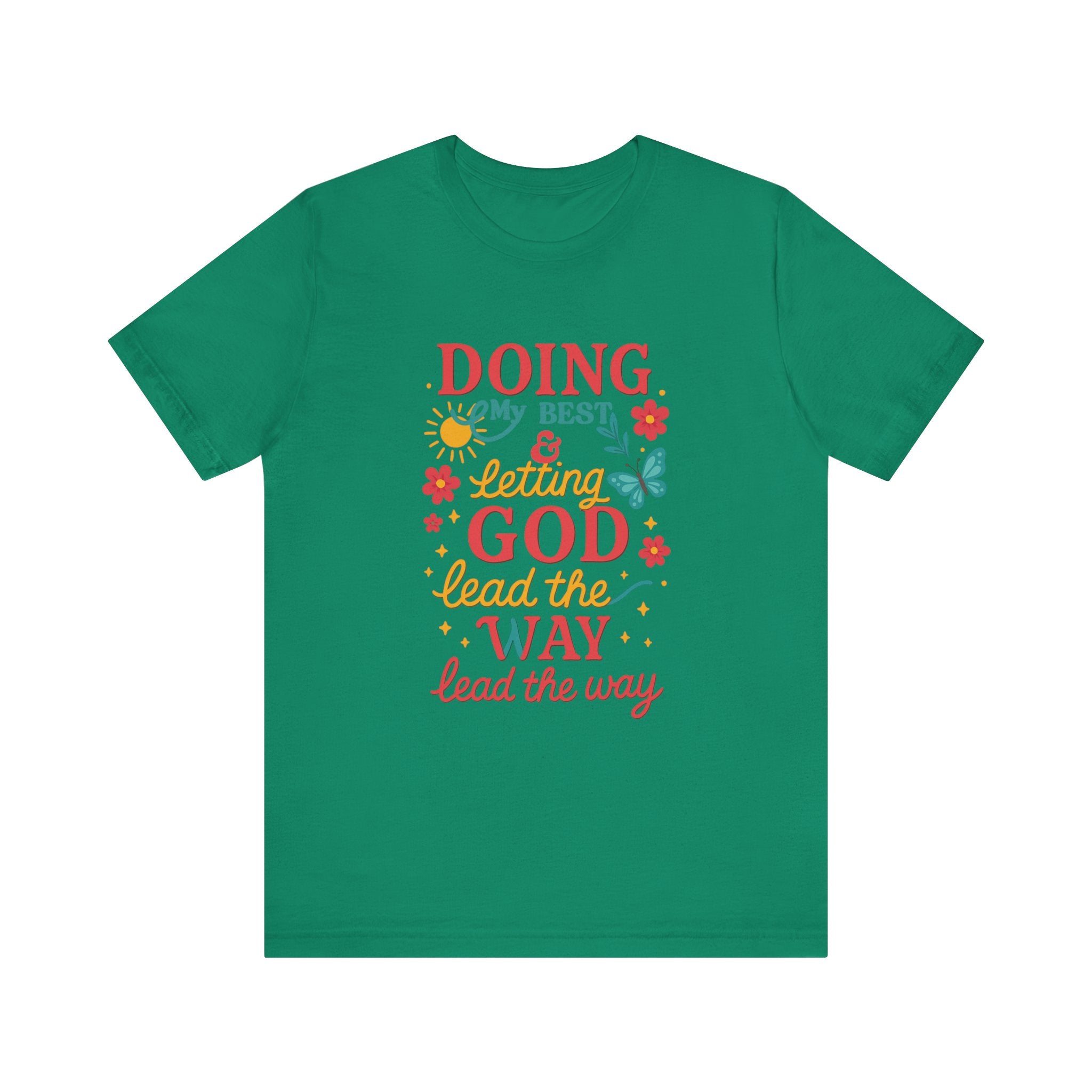 Inspirational Quote Tee, Unisex Jersey Short Sleeve Shirt, Motivational T-Shirt, Gift for Friends, Summer Style, Faith-Based Apparel