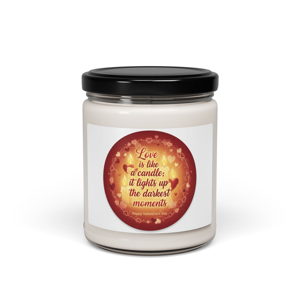 Scented Soy Candle — “Love is like a candle; it lights up the darkest moments” (9oz)