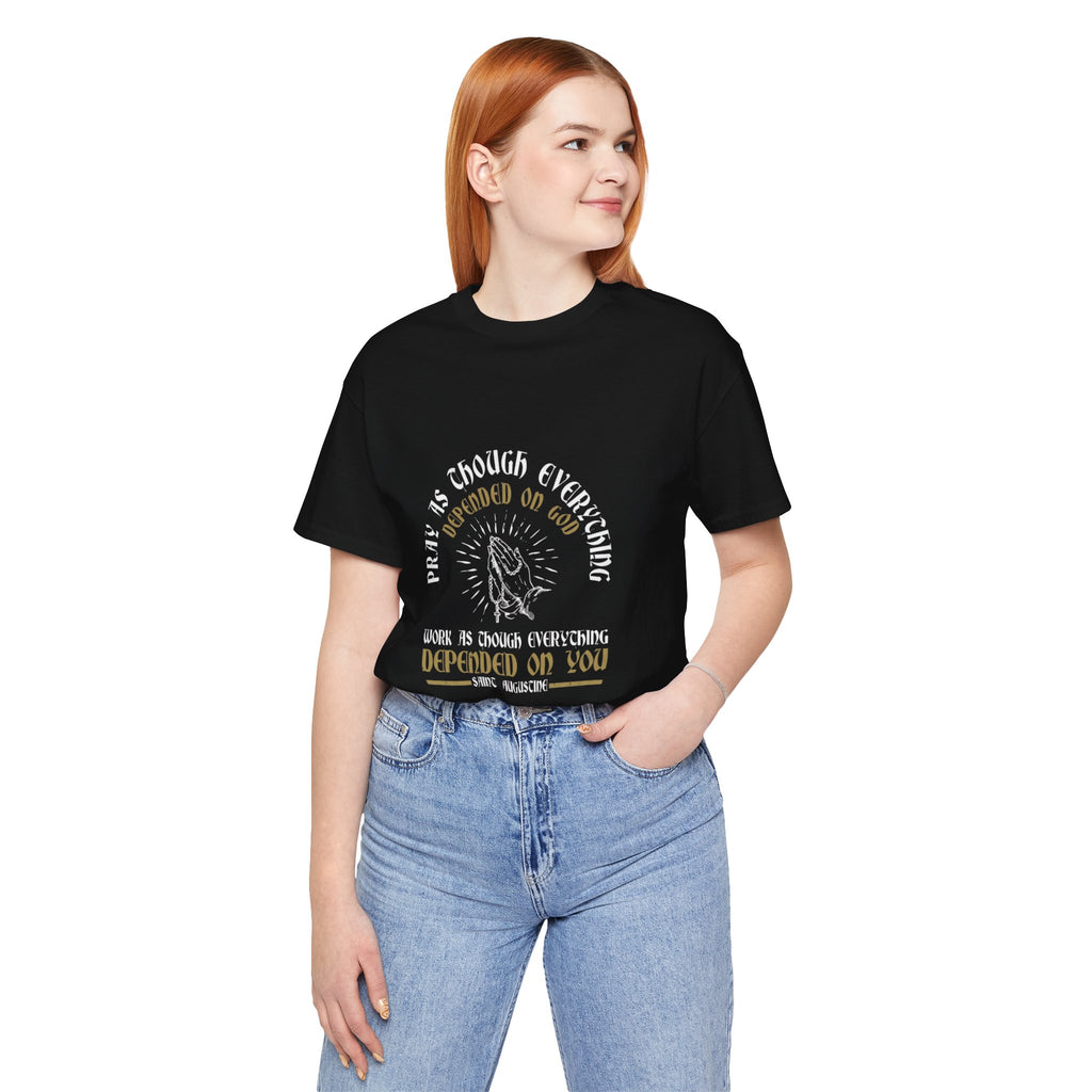 Prayerful Tee — "Depended on God, Depended on You" Christian Faith T-Shirt