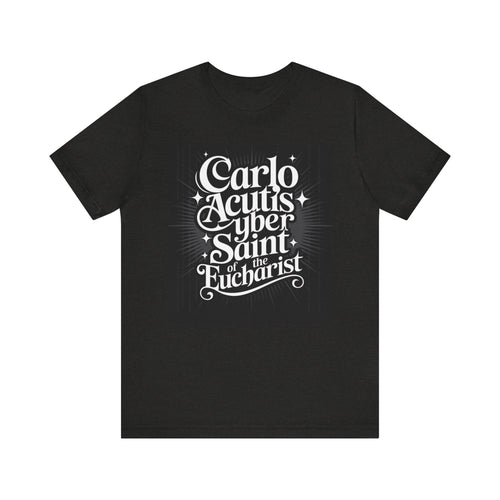 Carlo Acutis Cyber Saint Tee, Inspirational Unisex T-Shirt, Religious Gift, Catholic Apparel, Faith-Based Fashion, Youth & Adult Tees
