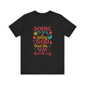 Inspirational Quote Tee, Unisex Jersey Short Sleeve Shirt, Motivational T-Shirt, Gift for Friends, Summer Style, Faith-Based Apparel