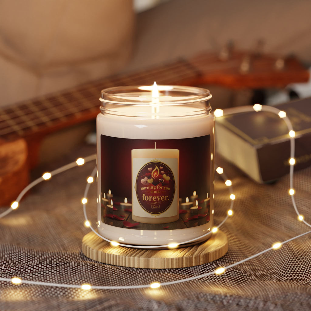 Soy Candle 9oz — 'Burning For the One I Love Forever' Scented Jar