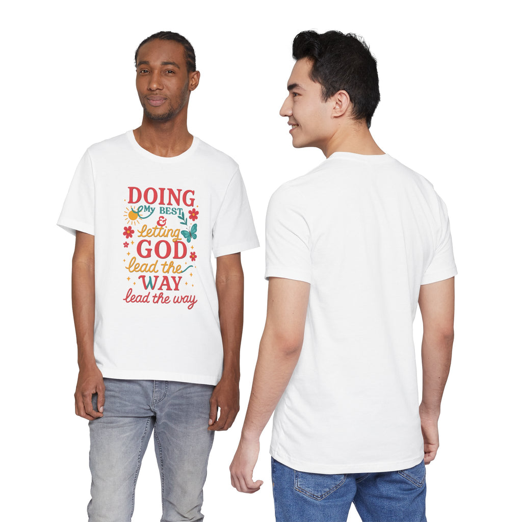 Inspirational Quote Tee, Unisex Jersey Short Sleeve Shirt, Motivational T-Shirt, Gift for Friends, Summer Style, Faith-Based Apparel