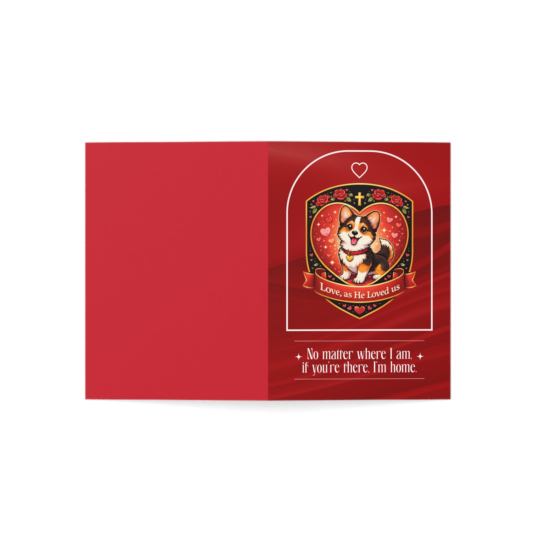 Greeting Card — 'Love, as He Loved Us' Corgi Devotional Card (Religious Pet Sympathy, 'No matter where I am, if you're there. I'm home.')