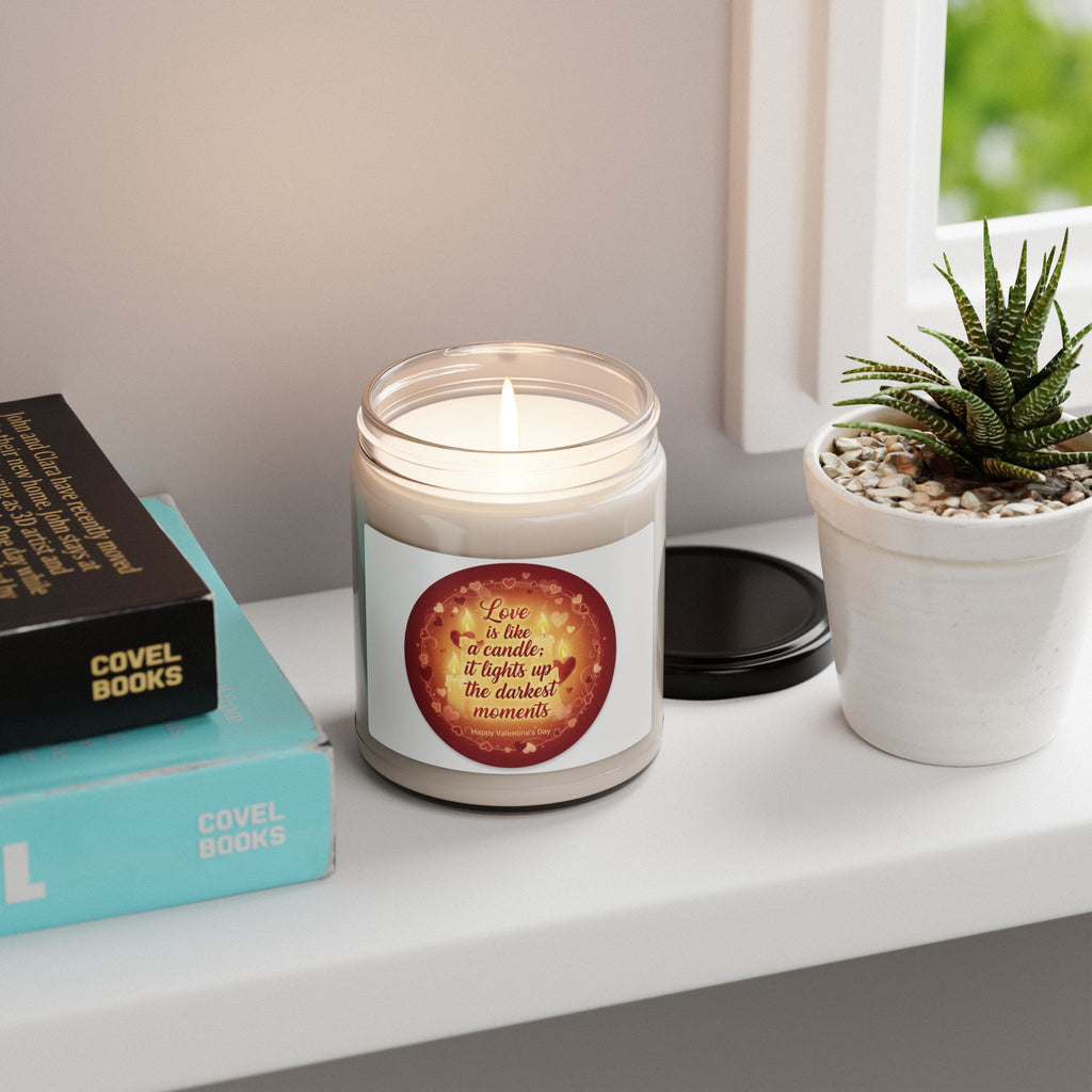 Scented Soy Candle — “Love is like a candle; it lights up the darkest moments” (9oz)