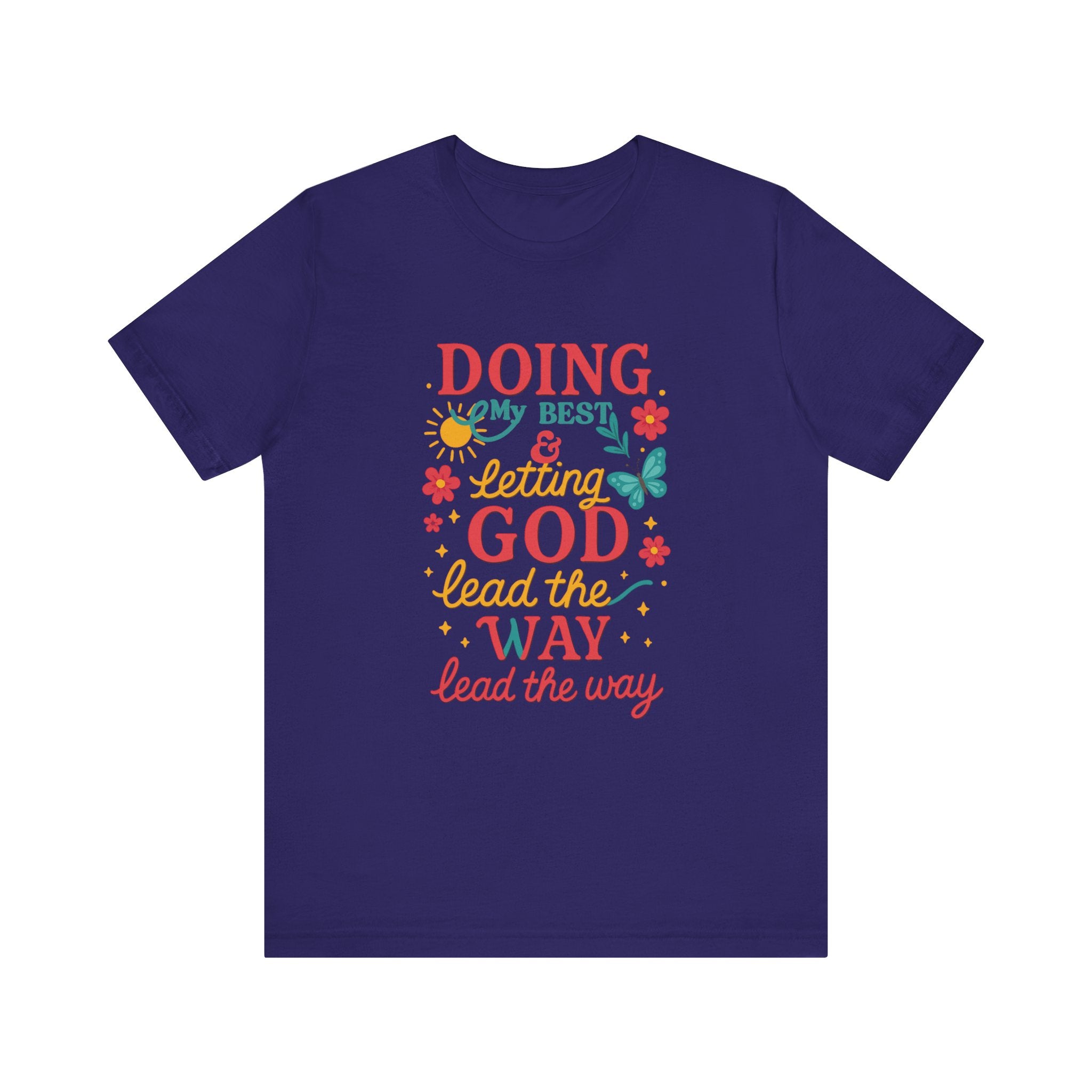 Inspirational Quote Tee, Unisex Jersey Short Sleeve Shirt, Motivational T-Shirt, Gift for Friends, Summer Style, Faith-Based Apparel