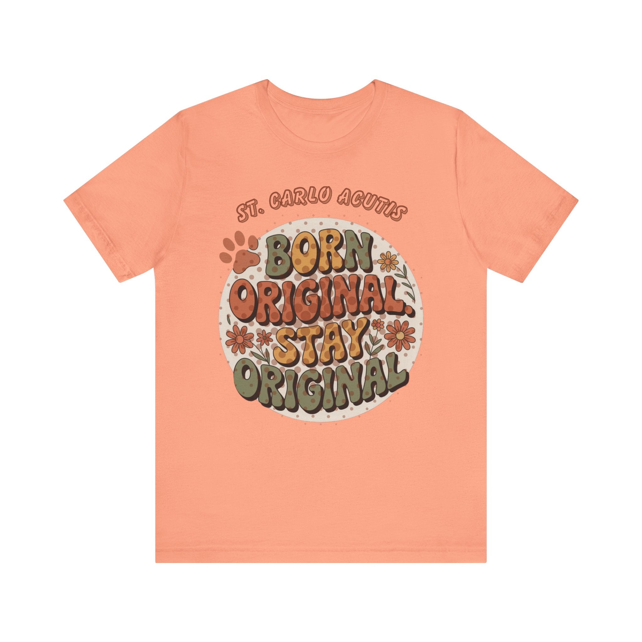 Carlo Acutis Born Original Stay Original Tee — Retro Floral Vintage Graphic T-Shirt