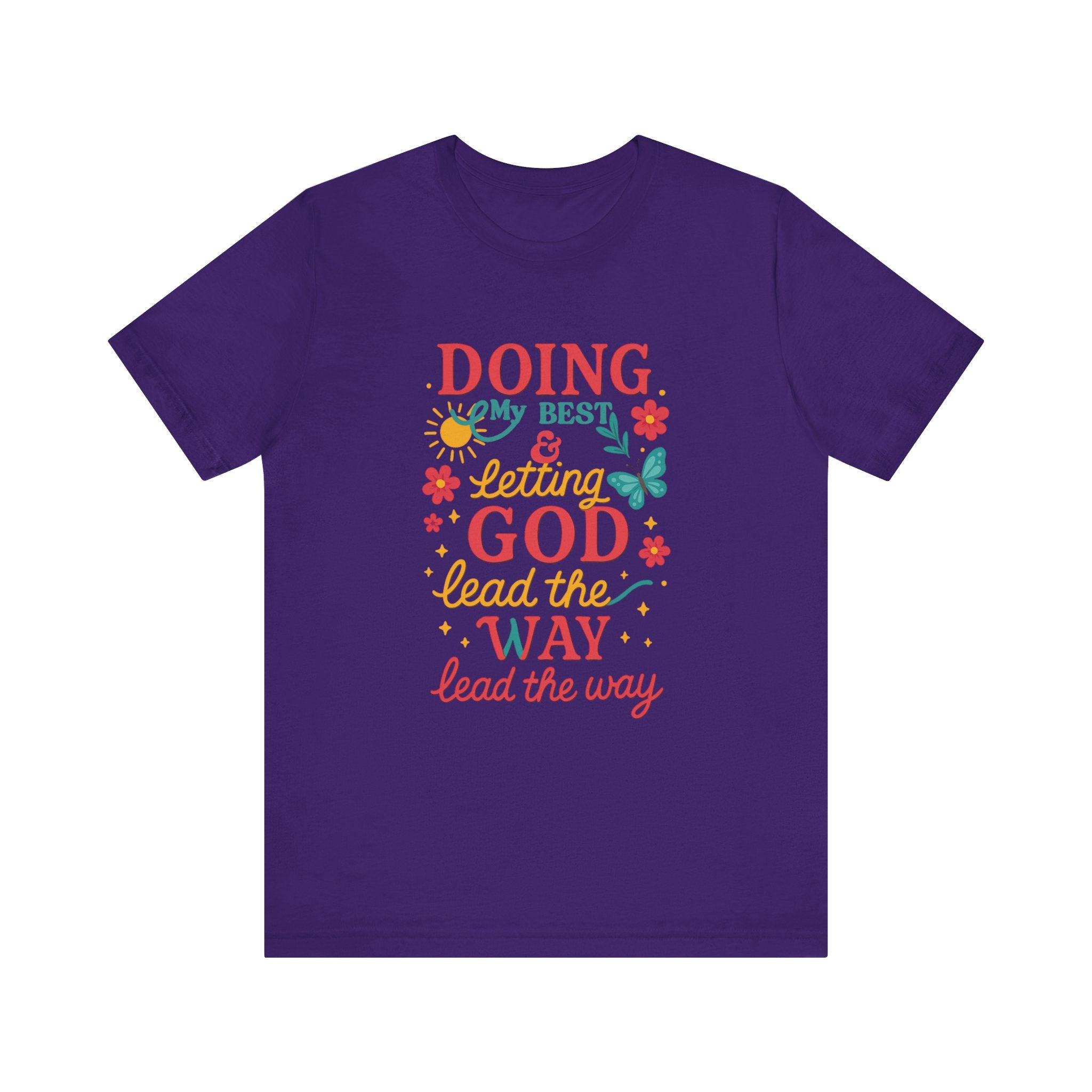 Inspirational Quote Tee, Unisex Jersey Short Sleeve Shirt, Motivational T-Shirt, Gift for Friends, Summer Style, Faith-Based Apparel
